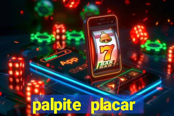 palpite placar exato de hoje